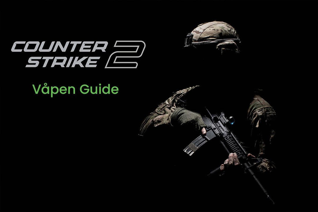 Counter-Strike 2 - Våpen guide - Game-On.no